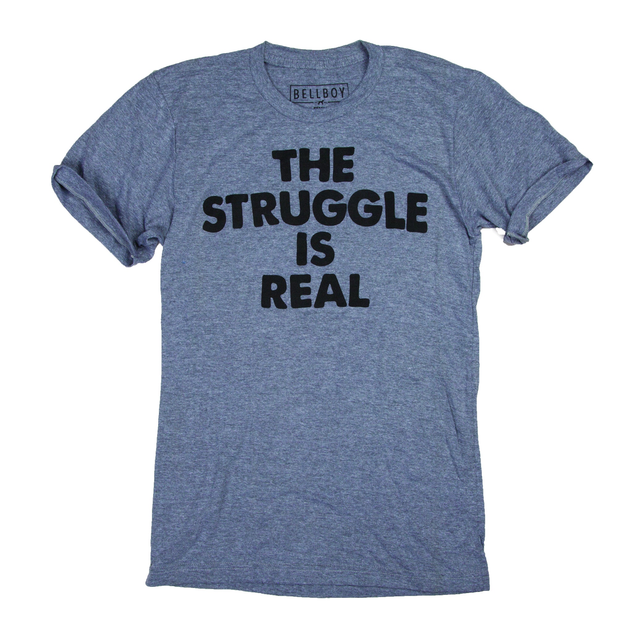 Bellboy Apparel - Struggle Is Real Kids