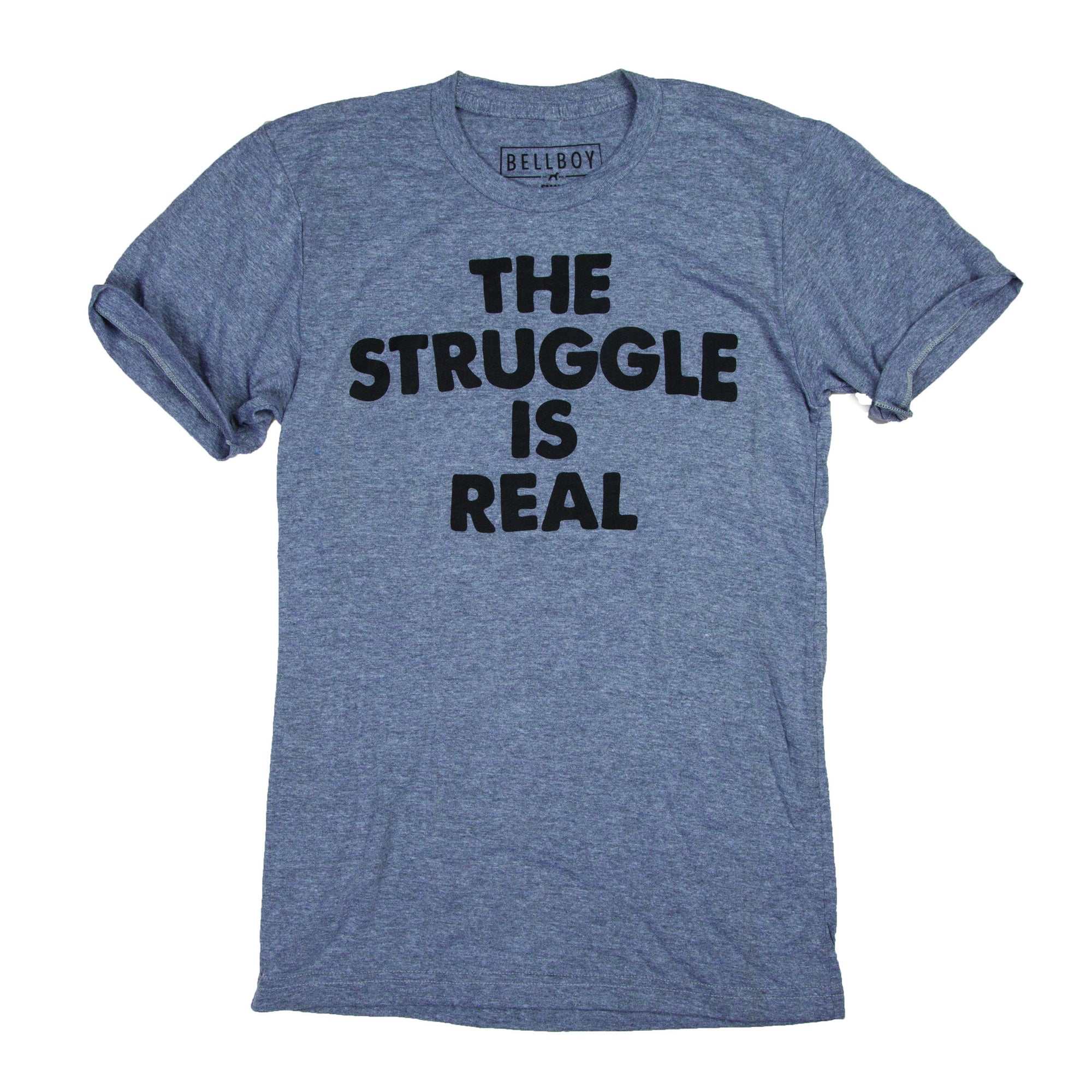 Bellboy Apparel - Struggle Is Real Kids